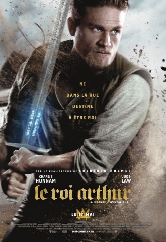 Le Roi Arthur : La légende d'Excalibur - Affiche Le Roi Arthur : La légende d'Excalibur - Affiche