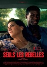 Seuls les rebelles - Affiche