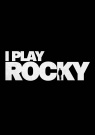 I Play Rocky - Affiche