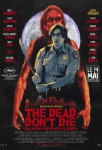 The Dead Don't Die - Affiche The Dead Don't Die - Affiche