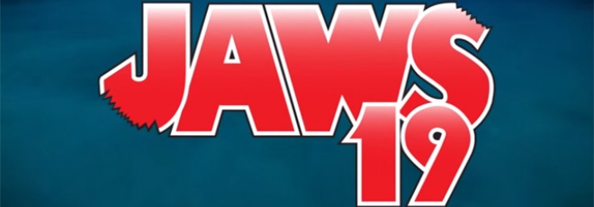 Une bande-annonce pour Jaws 19