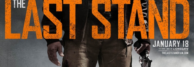 Une affiche pour le film Last Stand avec Schwarzenegger